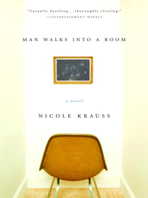 Title details for Man Walks Into a Room by Nicole Krauss - Available